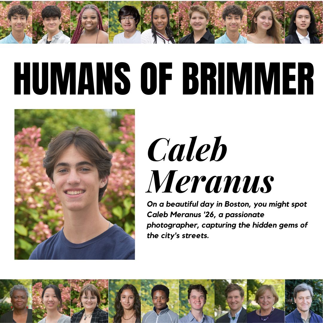 Humans of Brimmer: Caleb Meranus 26
