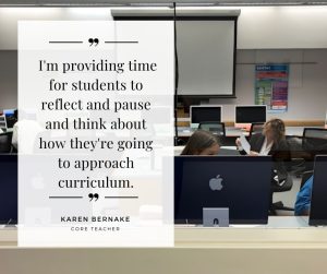 Karen Bernake teaches a section of CORE, which meets inside the Pappas Lab. 